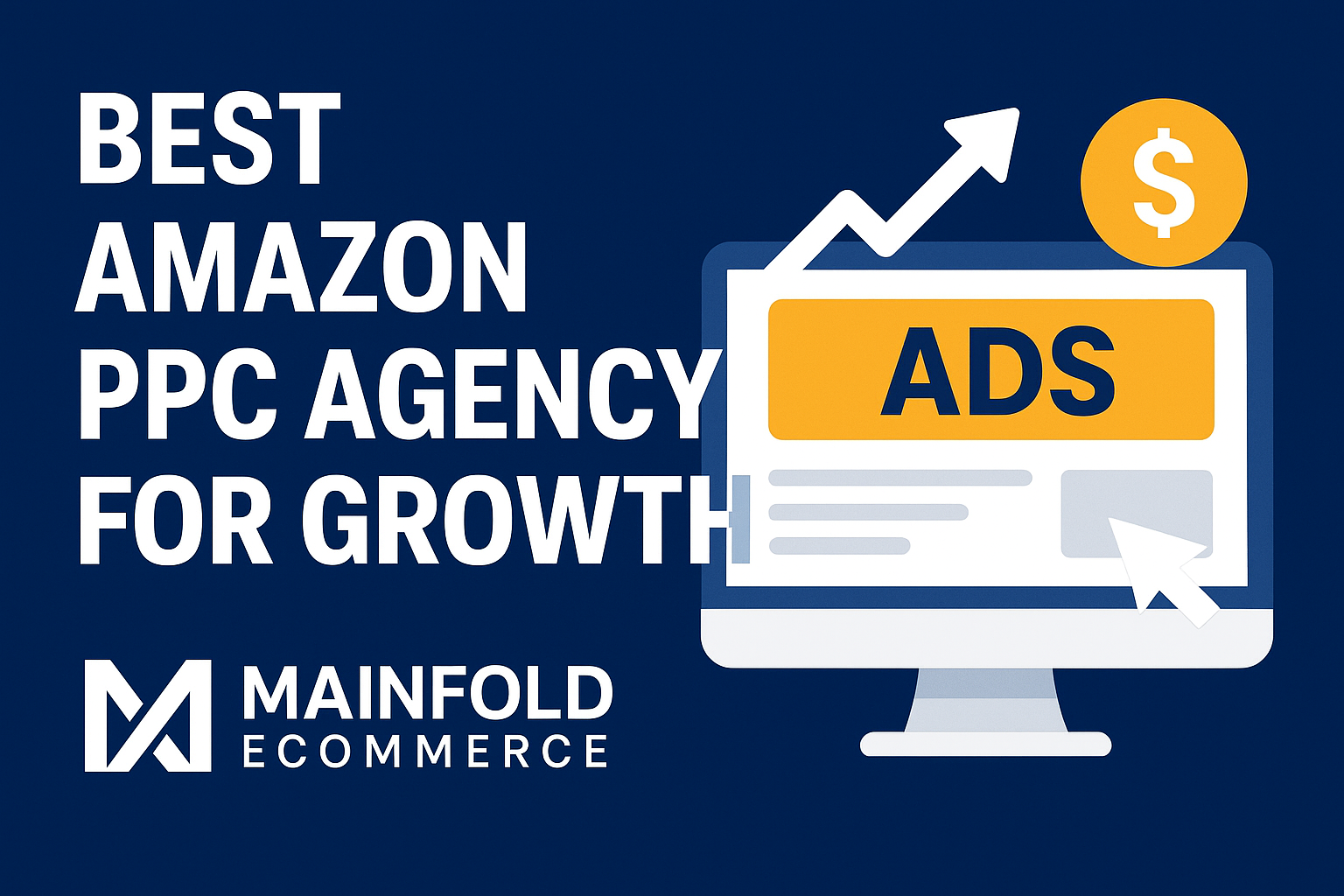 Best Amazon PPC Agency for Growth: How to Choose the Right Partner
